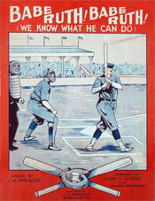  "Babe Ruth! Babe Ruth! (We Know What He Can Do) Sheet Music