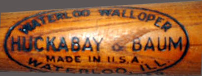 HUCKABAY & BAUM "WATERLOO WALLOPER Baseball Bat