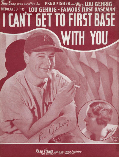 I Can't Get to First Base with You Lou Gehrig Music Sheet