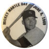 June 8, 1969 Mickey Mantle Day Souvenir Pin