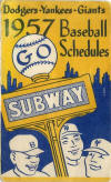 Dodgers Yankees Giants 1957 Go Subway Baseball Schedules