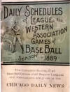 Daily Schedules of League and Western Association Games of Base Ball Season 1889