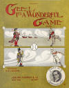 1911 "Gee! It's A Wonderful Game" Doc White Composer Sheet Music