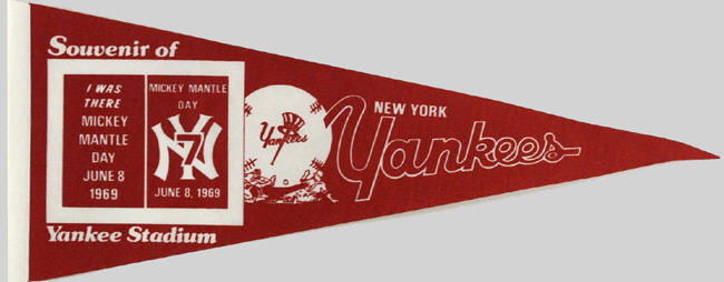 I was There Mickey Mantle Day Pennant