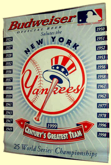 New York Yankees Budweiser Greatest Team of the Century