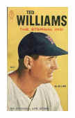 Ted Williams, The Eternal Kid by Ed Linn