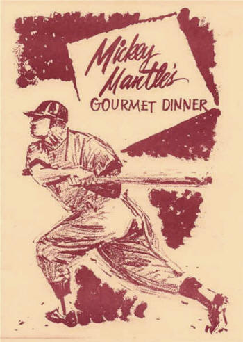 Mickey Mantle's Gourmet Dinner Menu