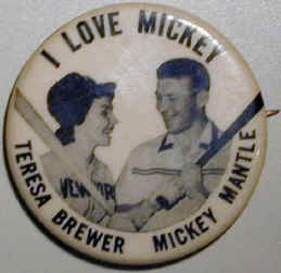 Mickey Mantle Teresa Brewer