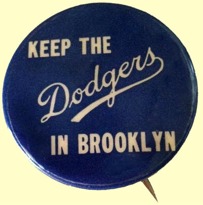 1957 Keep The Dodgers In Brooklyn Pin Button