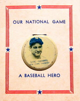 1938 Lou Gehrig  Our National Game Pin 