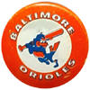 Baltimore Orioles Creative House Promotions pinback button