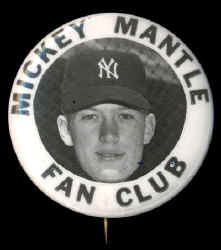 1952 Mickey Mantle Fan Club celluloid pin