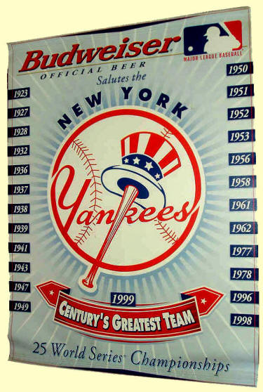New York Yankees Budweiser Greatest Team of the Century Advertisement Banner