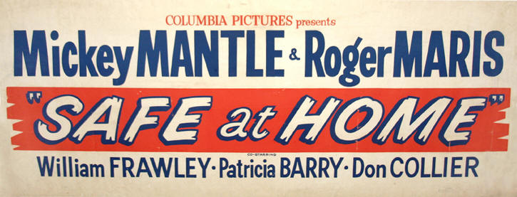Mickey Mantle & Roger Maris "Safe At Home" Columbia Pictures Movie Banner