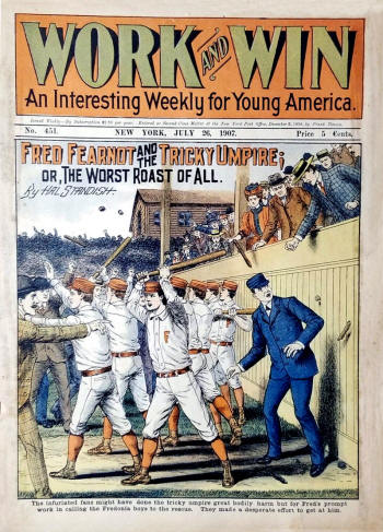 1907 Work and Win Weekly for Young America "Fred Fearnot and The Tricky Umpire" No. 401