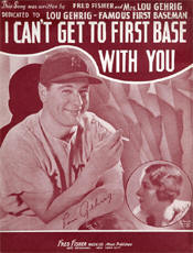 1935 "I Can't Get to First Base with You" By Mrs. Lou Gehrig and Fred Fisher Sheet Music