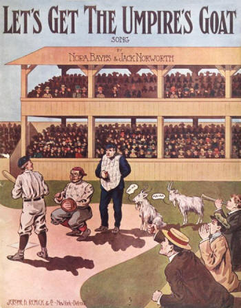 1909 "Lets Get the Umpire's Goat" Sheet Music