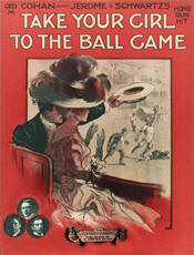 "Take Your Girl to the Ball Game" 1908 Sheet Music