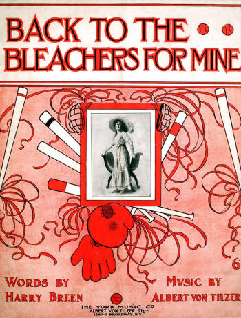 1910 "Back To The Bleachers For Mine" Sheet Music