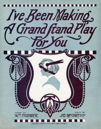 911 Farmer and McCarthy Ive Been Making a Grandstand Play for You  Sheet Music
