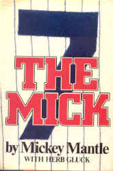 The Mick Mickey Mantle Bio
